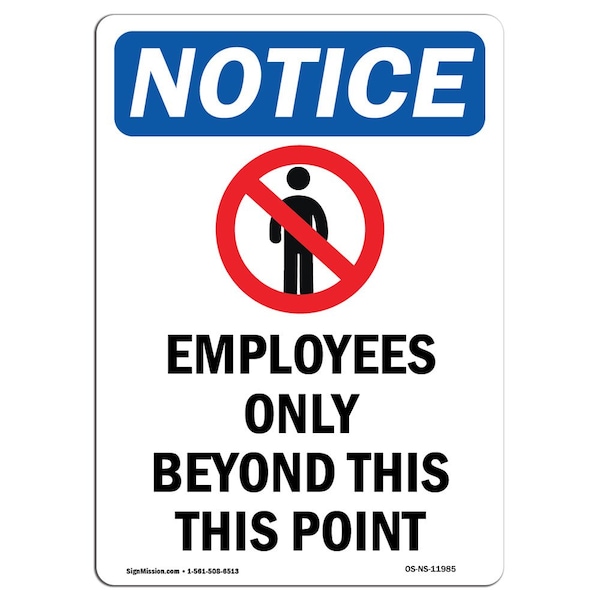 Safety Sign, OSHA Notice, 24" Height, Employees Only Beyond Sign With Symbol, Portrait